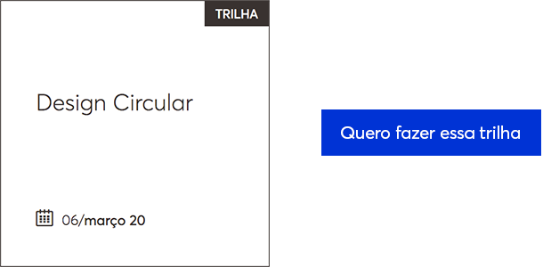 Participe da Trilha de Design Circular