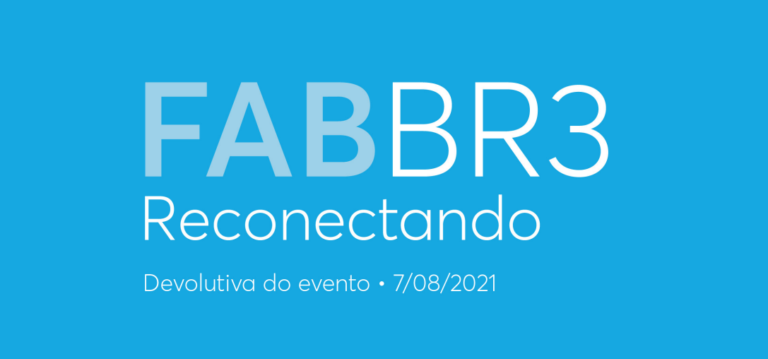 Baixe o resumo do FABBR3: Reconectando