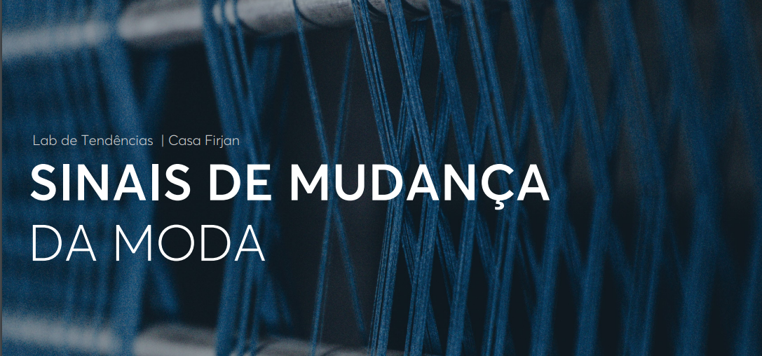 Report Sinais de Mudança da Moda