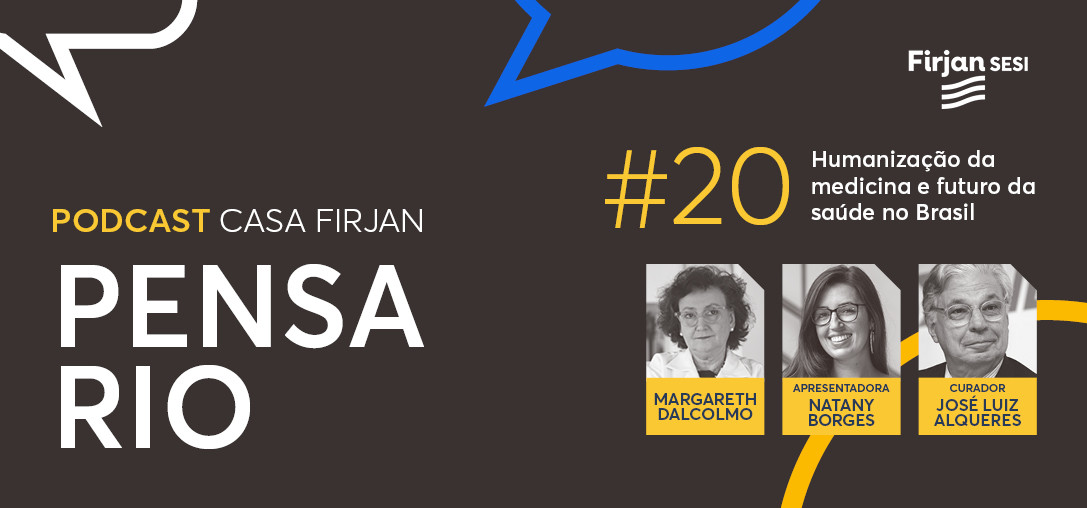 Humanização da medicina e futuro da saúde no Brasil, com Margareth Dalcolmo