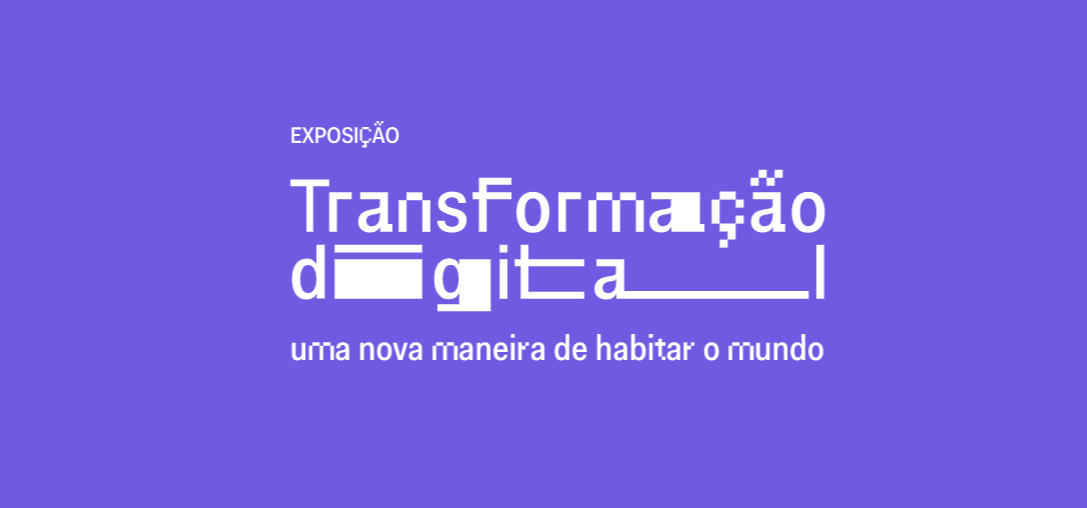 Transformação Digital - Uma nova maneira de habitar o mundo