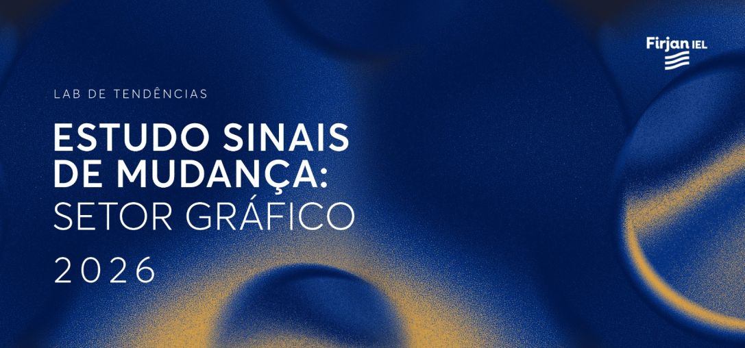 Estudo Sinais de Mudança: Setor Gráfico 2026